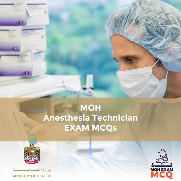 MOH Anesthesia Technician Exam MCQs