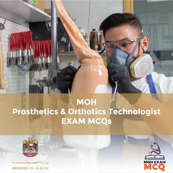 MOH Prosthetics & Orthotics Technologist Exam MCQs