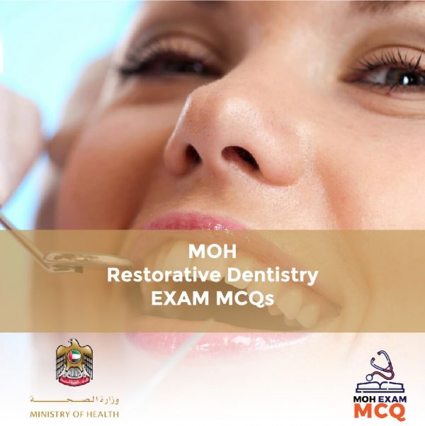 MOH Restorative Dentistry Exam MCQs