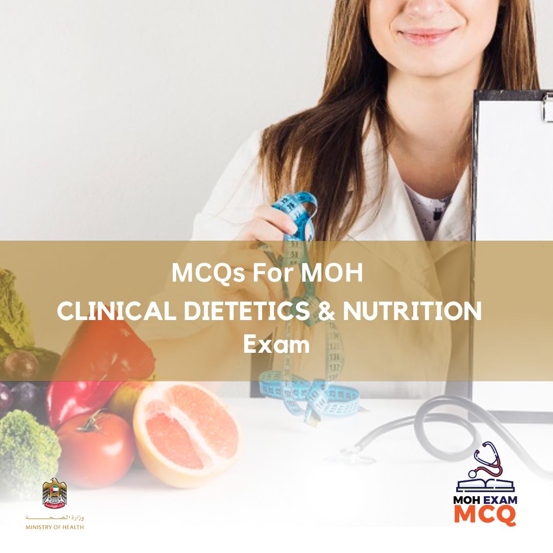 Mcqs For Moh Clinical Dietetics And Nutrition Exam Archives 