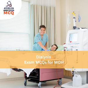 Dialysis Exam MCQs for MOH