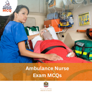 MOH Ambulance Nurse Exam MCQs