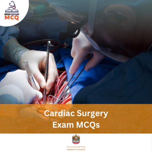 MOH Cardiac Surgery Exam MCQs