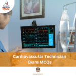 MOH Cardiovascular Technician Exam MCQs