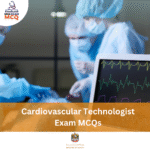 MOH Cardiovascular Technologist Exam MCQs