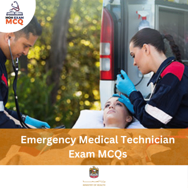 MOH Emergency Medical Technician Exam MCQs
