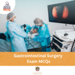 MOH Gastrointestinal Surgery Exam MCQs