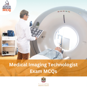 MOH Medical Imaging Technologist Exam MCQs