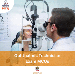 MOH Ophthalmic Technician Exam MCQs