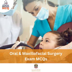 MOH Oral and Maxillofacial Surgery Exam MCQs