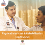 MOH Physical Medicine and Rehabilitation Exam MCQs