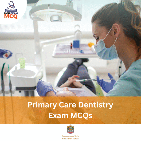 MOH Primary Care Dentistry Exam MCQs