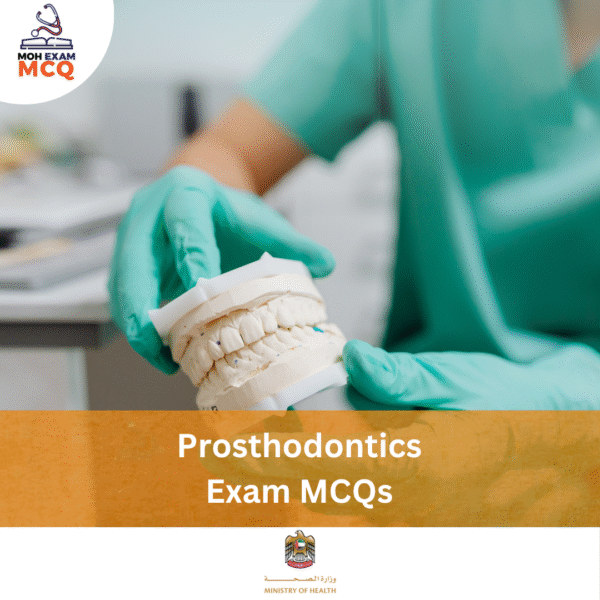 MOH Prosthodontics Exam MCQs