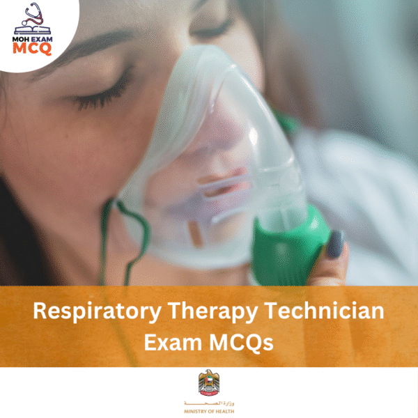 MOH Respiratory Therapy Technician Exam MCQs