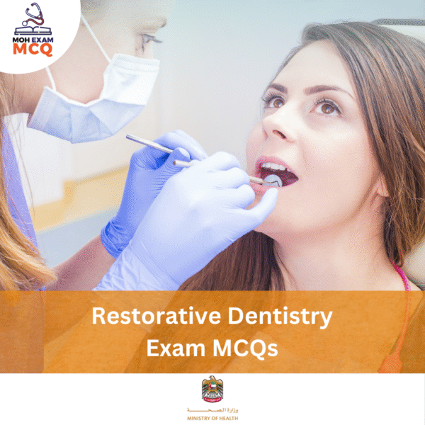 MOH Restorative Dentistry Exam MCQs