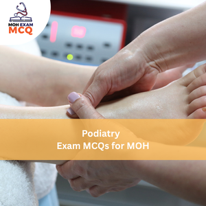 Podiatry Exam MCQs for MOH
