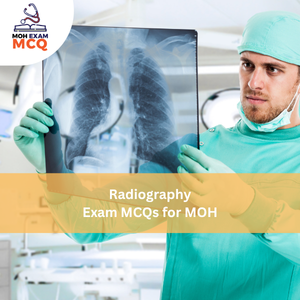 Radiography Exam MCQs for MOH